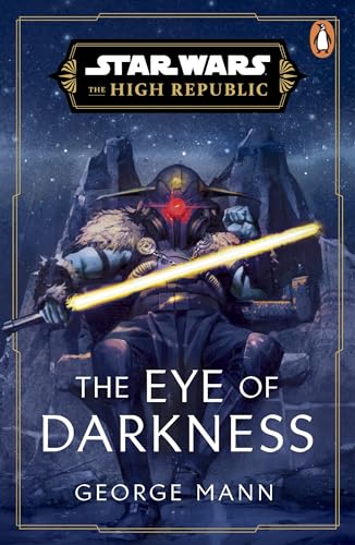 Star Wars: The Eye of Darkness (The High Republic) von Penguin